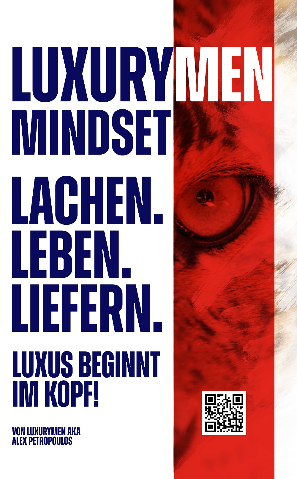 LUXURYMEN MINDSET - Lachen, Leben, Liefern!: Luxus Beginnt Im Kopf! (eBook) Buch
