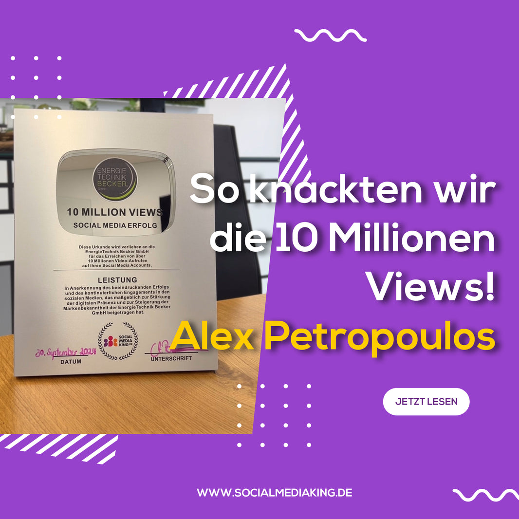 10 millionen views, viral gegangen, social media agentur, reichweite, sichtbarkeit auf social media, anja polzer, alex petropoulos