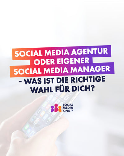 Social Media Agentur oder eigener Social Media Manager – was ist die richtige Wahl für dich?